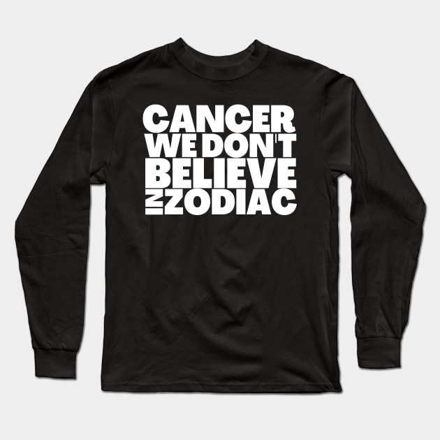 Funny Cancer Birthday Gift Ideas Long Sleeve T-Shirt by BubbleMench